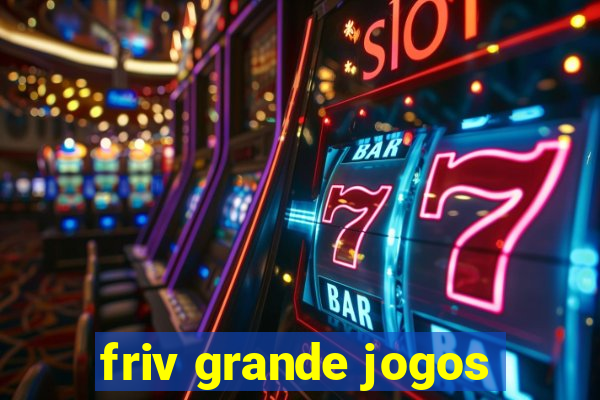 friv grande jogos